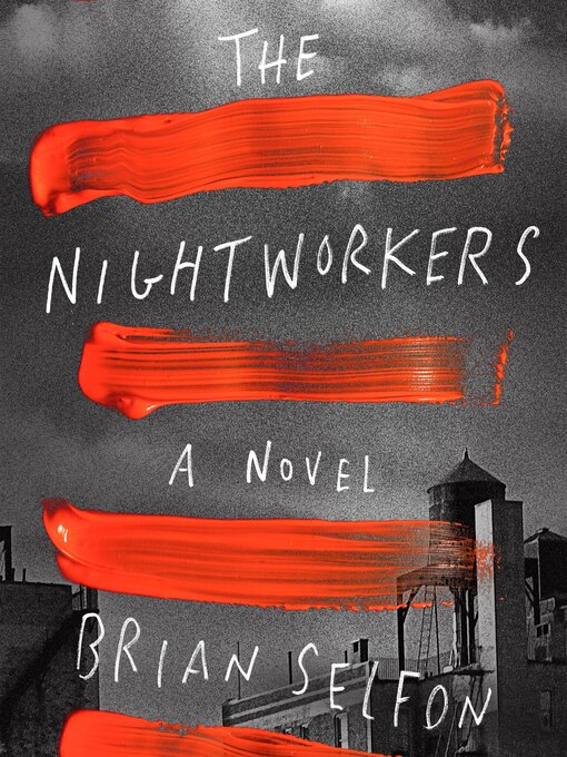 Title details for The Nightworkers by Brian Selfon - Wait list